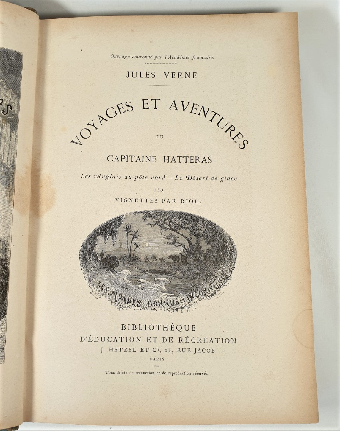 Verne, Jules - Voyages et Aventures du Capitaine Hatteras; Les Anglais au Pole Nord (Part 1) et Le Désert de glace (Part 2)