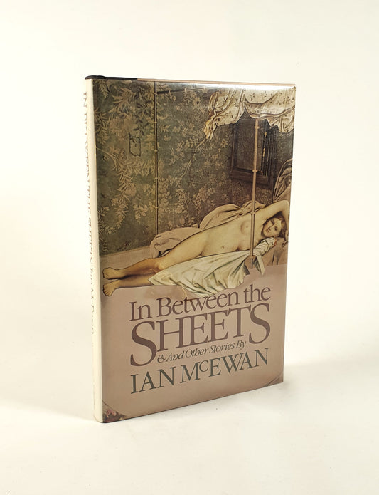 McEwan, Ian - In Between the Sheets (Signed)